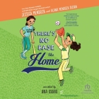There's No Base Like Home By Jessica Mendoza, Alana Mendoza Dusan, Ruth McNally Barshaw (Contribution by) Cover Image