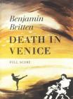 Death in Venice: Full Score (Faber Edition) By Benjamin Britten (Composer) Cover Image