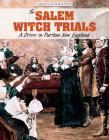 The Salem Witch Trials: A Crisis in Puritan New England (American History) By Don Nardo, Tanya Dellaccio Cover Image