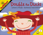 Double the Ducks (Mathstart: Level 1 (Prebound)) By Stuart J. Murphy Cover Image