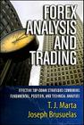 Forex Analysis and Trading: Effective Top-Down Strategies Combining Fundamental, Position, and Technical Analyses (Bloomberg Financial #43) By T. J. Marta, Joseph Brusuelas Cover Image