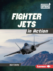 Fighter Jets in Action By Mari Bolte Cover Image