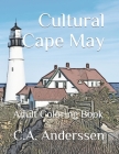 Cultural Cape May: Adult Coloring Book Cover Image