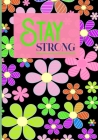 Stay Strong: 90 Day Chronic Pain Tracker/Diary Cover Image
