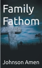 Family Fathom Cover Image