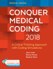 Conquer Medical Coding 2018: A Critical Thinking Approach with Coding Simulations Cover Image