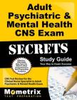 Adult Psychiatric & Mental Health CNS Exam Secrets Study Guide: CNS Test Review for the Clinical Nurse Specialist in Adult Psychiatric & Mental Health Cover Image