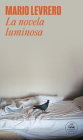 La Novela Luminosa / The Luminous Novel Cover Image