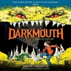 Darkmouth #2: Worlds Explode Lib/E By Shane Hegarty, Andrew Scott (Read by) Cover Image