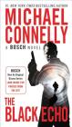 The Black Echo (A Harry Bosch Novel #1) By Michael Connelly Cover Image