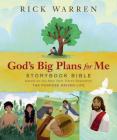 God's Big Plans for Me Storybook Bible: Based on the New York Times Bestseller the Purpose Driven Life By Rick Warren Cover Image