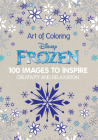 Art of Coloring Disney Frozen: 100 Images to Inspire Creativity and Relaxation By Disney Books, Disney Books (Illustrator) Cover Image
