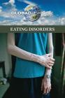 Eating Disorders (Global Viewpoints) By Margaret Haerens (Editor) Cover Image