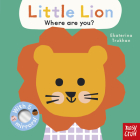 Baby Faces: Little Lion, Where Are You? By Ekaterina Trukhan (Illustrator) Cover Image