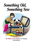 Something Old, Something New: For Better or For Worse 1st Treasury Cover Image