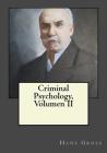 Criminal Psychology, Volumen II By Jhon Duran (Editor), Jhon Duran (Translator), Hans Gross Cover Image