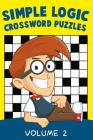 Simple Logic Crossword Puzzles Volume 2 Cover Image