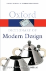 A Dictionary of Modern Design (Oxford Quick Reference) By Jonathan M. Woodham Cover Image