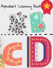 Alphabet Coloring book: Toddler ABC coloring book for kids . By J. Wyka Cover Image