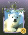 Little Polar Bears (Born to Be Wild) By Valerie Guidoux Cover Image
