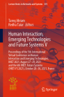 Human Interaction, Emerging Technologies and Future Systems V: Proceedings of the 5th International Virtual Conference on Human Interaction and Emergi (Lecture Notes in Networks and Systems #319) By Tareq Ahram (Editor), Redha Taiar (Editor) Cover Image