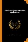 Blood-Vessel Surgery and Its Applications Cover Image