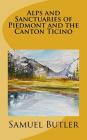 Alps and Sanctuaries of Piedmont and the Canton Ticino Cover Image