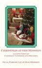 Christmas at the Mission: A Cat's View of Catholic Customs and Beliefs By Sula Parish Cat at Old Mission Cover Image