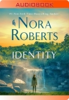 Identity: A Novel By Nora Roberts, January LaVoy (Read by) Cover Image