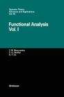 Functional Analysis: Vol. I (Operator Theory: Advances and Applications #85) Cover Image