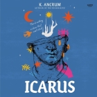 Icarus By K. Ancrum, Kirt Graves (Read by) Cover Image