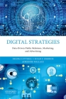 Digital Strategies: Data-Driven Public Relations, Marketing, and Advertising Cover Image