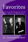 Favorites: Best Loved Sermons from 60+ Years of Ministry By Leonard Gardner Cover Image