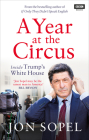 A Year at the Circus: Inside Trump's White House By Jon Sopel Cover Image