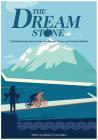 The Dream Stone: A Fictional Tale about Sam the Dream Stone and His Best Friend. Cover Image