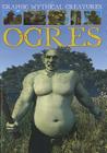 Ogres (Graphic Mythical Creatures) By Gary Jeffrey Cover Image