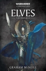 Elves (Warhammer Chronicles) By Graham McNeill Cover Image