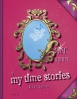 Once upon a My Time Stories: Princess By Auntie Jill Cover Image