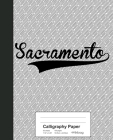 Calligraphy Paper: SACRAMENTO Notebook By Weezag Cover Image