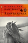 Riding the Earthboy 40 (Penguin Poets) By James Welch, James Tate (Introduction by) Cover Image