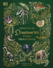 Antología de dinosaurios y vida prehistórica (Dinosaurs and Other Prehistoric Life) (DK Children's Anthologies) By Professor Anusuya Chinsamy-Turan Cover Image