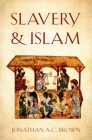 Slavery and Islam Cover Image