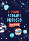 3-Minute Bedtime Prayers for Boys (3-Minute Devotions) By Janice Thompson Cover Image
