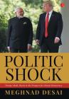 Politicshock: Trump, Modi, Brexit And The Prospect For Liberal Democracy Cover Image