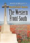 The Western Front - South: Battlefield Guide (Major and Mrs Holt's Battlefield Guides) By Tonie Holt, Valamai Holt Cover Image