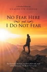 No Fear Here and I Do Not Fear Cover Image