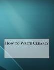How to Write Clearly Cover Image