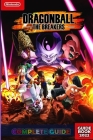 Dragon Ball: The Breakers Complete Guide: Best Tips - Tricks - Strategies and More! By Harley Price Cover Image