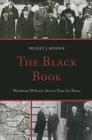 The Black Book: Woodrow Wilson's Secret Plan for Peace By Wesley J. Reisser Cover Image