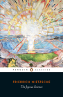 The Joyous Science By Friedrich Nietzsche, R. Kevin Hill (Translated by), R. Kevin Hill (Editor), R. Kevin Hill (Introduction by), R. Kevin Hill (Notes by) Cover Image